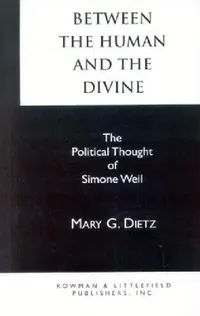 Buy Between the Human and the Divine (English, Mary G. Dietz) — BookShops.in