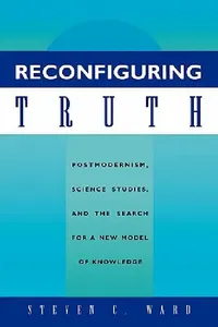 Buy Reconfiguring Truth (English, Steven C. Ward) — BookShops.in