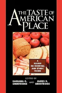 Buy Taste of American Place (English, Barbara G. Shortridge | James R. Shortridge | Cary W. De Wit) — BookShops.in
