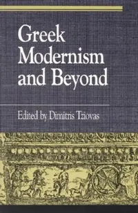 Buy Greek Modernism and Beyond (English, Dimitris Tziovas) — BookShops.in