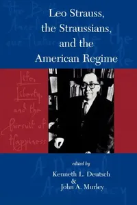 Buy Leo Strauss, the Straussians, and the Study of the American Regime (English, Kenneth L. Deutsch | John A. Murley | George Anastaplo) — BookShops.in