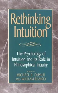 Buy Rethinking Intuition (English, George Bealer | Robert Cummings | Michael Depaul) — BookShops.in
