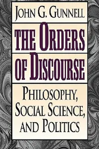 Buy Orders of Discourse (English, John G. Gunnell) — BookShops.in