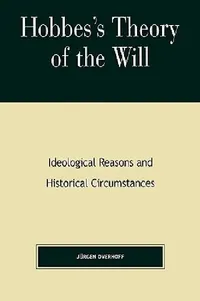 Buy Hobbes's Theory of Will (English, Jurgen Overhoff) — BookShops.in