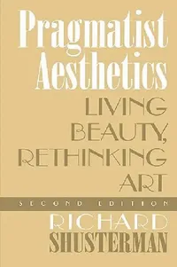 Buy Pragmatist Aesthetics (English, Richard Shusterman) — BookShops.in