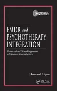 Buy EMDR and Psychotherapy Integration (English, Howard Lipke) — BookShops.in