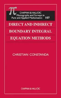 Buy Direct and Indirect Boundary Integral Equation Methods (English, Christian Constanda) — BookShops.in