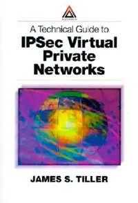 Buy A Technical Guide to Ipsec Virtual Private Networks (English, James S. Tiller) — BookShops.in