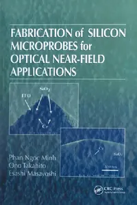 Buy Fabrication of Silicon Microprobes for Optical Near-Field Applications (English, Phan Ngoc Minh | Ono Takahito | Esashi Masayoshi) — BookShops.in