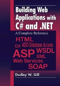 Buy Building Web Applications with C# and .Net (English, Dudley W. Gill) — BookShops.in