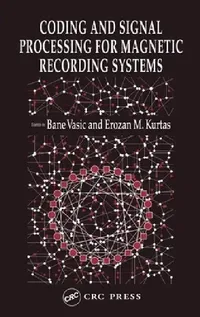 Buy Coding and Signal Processing for Magnetic Recording Systems (English, Bane Vasic | Erozan M. Kurtas) — BookShops.in