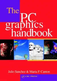 Buy The PC Graphics Handbook (English, Julio Sanchez) — BookShops.in
