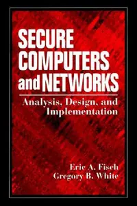 Buy Securing Computer Networks (English, Eric A. Fisch | Gregory B. White) — BookShops.in