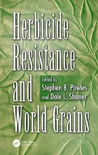 Buy Herbicide Resistance and World Grains (English, Stephen B. Powles | Dale L. Shaner) — BookShops.in