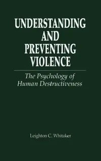 Buy Understanding and Preventing Violence | by Leighton C. Whitaker | Routledge | by Leighton C. Whitaker | Routledge | by Leighton C. Whitaker | Routledge | by Leighton C. Whitaker | Routledge | by Leighton C. Whitaker | Routledge | by Leighton C. Whitaker | Routledge | by Leighton C. Whitaker | Routledge | by Leighton C. Whitaker | Routledge | by Leighton C. Whitaker | Routledge | by Leighton C. Whitaker | Routledge | by Leighton C. Whitaker | Routledge | by Leighton C. Whitaker | Routledge | by L — BookShops.in