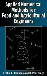 Buy Applied Numerical Methods for Food and Agricultural Engineers (English, Prabir K. Chandra | R. Paul Singh) — BookShops.in