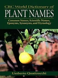 Buy CRC World Dictionary of Plant Names (English, Quattrocchi Umberto) — BookShops.in