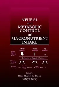 Buy Neural and Metabolic Control of Macronutrient Intake (English, Hans-Rudolf Berthoud | Randy J. Seeley) — BookShops.in