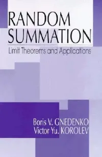 Buy Random Summation (English, Boris V. Gnedenko | Victor Yu Korolev) — BookShops.in