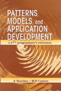 Buy Patterns, Models, and Application Development (English, Julio Sanchez | Maria P. Canton) — BookShops.in