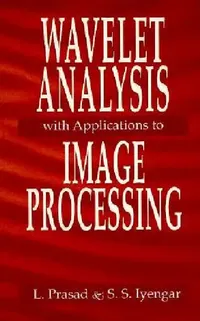 Buy Wavelet Analysis With Applications To Image Processing (English, Lakshman Prasad | S. Sitharama Iyengar) — BookShops.in