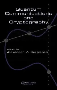 Buy Quantum Communications and Cryptography (English, Alexander V. Sergienko) — BookShops.in