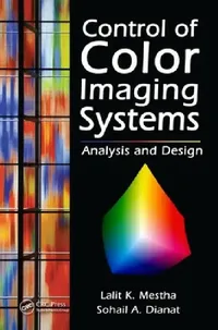 Buy Control of Color Imaging Systems (English, Lalit K. Mestha | Sohail A. Dianat) — BookShops.in