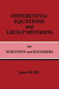 Buy Differential Equations and Group Methods for Scientists and Engineers (English, James M. Hill) — BookShops.in