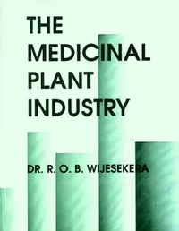 Buy The Medicinal Plant Industry (English, R. O. B. Wijesekera) — BookShops.in