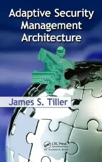 Buy Adaptive Security Management Architecture (English, James S. Tiller) — BookShops.in