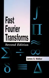 Buy Fast Fourier Transforms (English, James S. Walker) — BookShops.in
