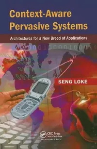 Buy Context-Aware Pervasive Systems (English, Seng Loke) — BookShops.in