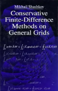 Buy Conservative Finite-Difference Methods on General Grids (English, Mikhail Shashkov) — BookShops.in