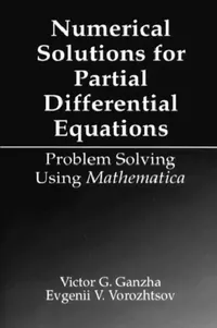 Buy Numerical Solutions for Partial Differential Equations (English, Victor Grigor'e Ganzha | Evgenii Vasilev Vorozhtsov) — BookShops.in