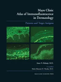 Buy Mayo Clinic Atlas of Immunofluorescence in Dermatology (English, Kalaaji Amer N. | Marie E. O. Nicolas) — BookShops.in