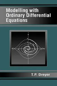Buy Modelling with Ordinary Differential Equations (English, T. P. Dreyer) — BookShops.in