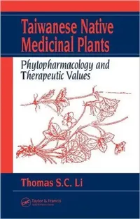 Buy Taiwanese Native Medicinal Plants (English, Thomas S. C. Li) — BookShops.in