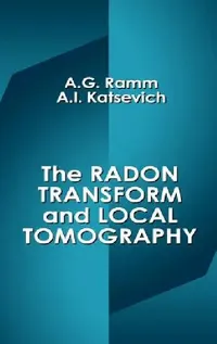 Buy The Radon Transform and Local Tomography (English, Alexander G. Ramm | Alex I. Katsevich) — BookShops.in