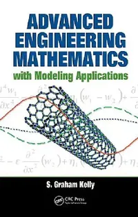 Buy Advanced Engineering Mathematics with Modeling Applications (English, S. Graham Kelly) — BookShops.in