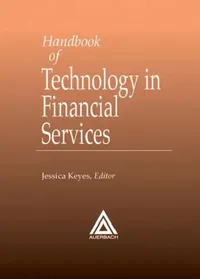 Buy Handbook of Technology in Financial Services (English, Jessica Keyes) — BookShops.in