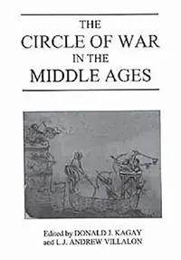 Buy The Circle of War in the Middle Ages | by Donald J. Kagay | L. J. Andrew Villalon | Bernard S. Bachrac | Boydell Press | by Donald J. Kagay | L. J. Andrew Villalon | Bernard S. Bachrac | Boydell Press | by Donald J. Kagay | L. J. Andrew Villalon | Bernard S. Bachrac | Boydell Press | by Donald J. Kagay | L. J. Andrew Villalon | Bernard S. Bachrac | Boydell Press | by Donald J. Kagay | L. J. Andrew Villalon | Bernard S. Bachrac | Boydell Press | by Donald J. Kagay | L. J. Andrew Villalon | Bernar — BookShops.in