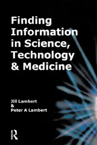 Buy Finding Information in Science, Technology and Medicine (English, Jill Lambert) — BookShops.in