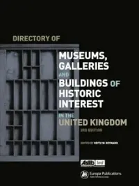 Buy Directory of Museums, Galleries and Buildings of Historic Interest in the UK (English, Keith W. Reynard) — BookShops.in