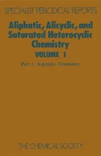 Buy Aliphatic, Alicyclic and Saturated Heterocyclic Chemistry (English, W. Parker) — BookShops.in