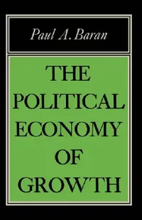 Buy Political Econ of Growth (English, Paul A. Baran) — BookShops.in