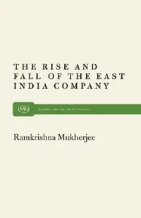 Buy Rise and Fall East India (English, Roopali Mukherjee) — BookShops.in
