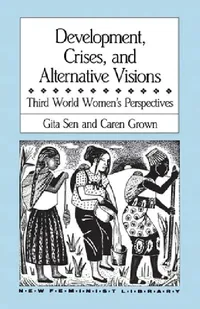 Buy Development, Crises and Alternative Visions | by Gita Sen | Caren Grown | Monthly Review Press | by Gita Sen | Caren Grown | Monthly Review Press | by Gita Sen | Caren Grown | Monthly Review Press | by Gita Sen | Caren Grown | Monthly Review Press | by Gita Sen | Caren Grown | Monthly Review Press | by Gita Sen | Caren Grown | Monthly Review Press | by Gita Sen | Caren Grown | Monthly Review Press | by Gita Sen | Caren Grown | Monthly Review Press | by Gita Sen | Caren Grown | Monthly Review Pre — BookShops.in