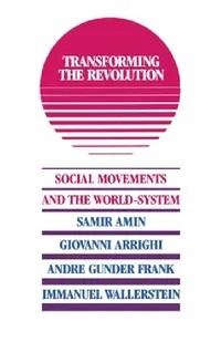 Buy Transforming the Revolution (English, Immanuel M. Wallerstein) — BookShops.in