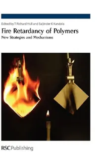 Buy Fire Retardancy of Polymers (English, Terence Richard Hull | Nicolas Cinausero | Bob Howell) — BookShops.in