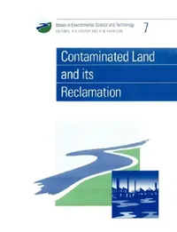 Buy Contaminated Land and Its Reclamation: 7 (Issues in Environmental Science & Technology) by R. E. Hester, R. M. Harrison, Frederick Warner | Hardcover | Royal Society of Chemistry | Higher Education Textbook in Chemistry — BookShops.in